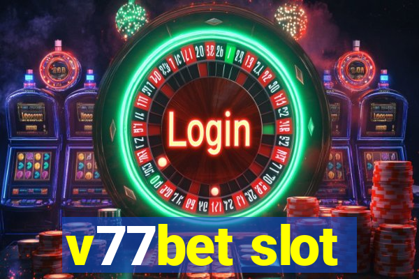 v77bet slot